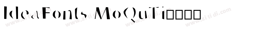 ldeaFonts MoQuTi字体转换